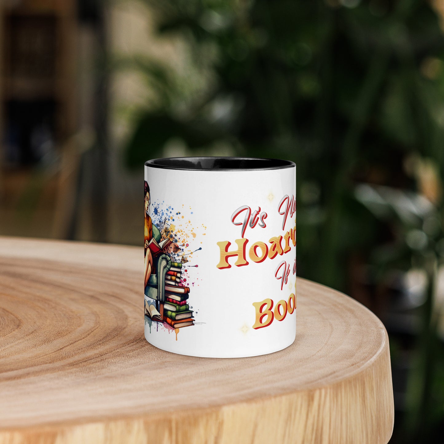 It's not hoarding if it's Books Mug with Color Inside
