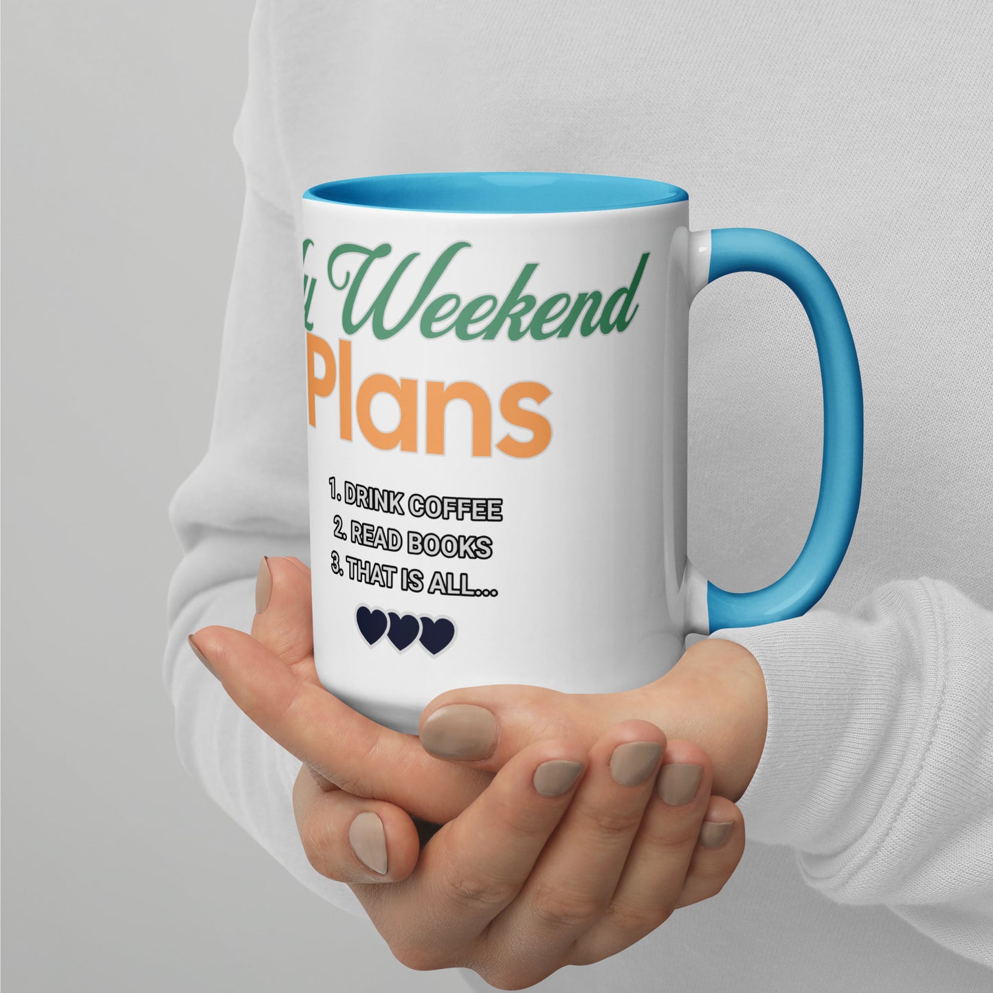 My Weekend Plans Mug with Color Inside