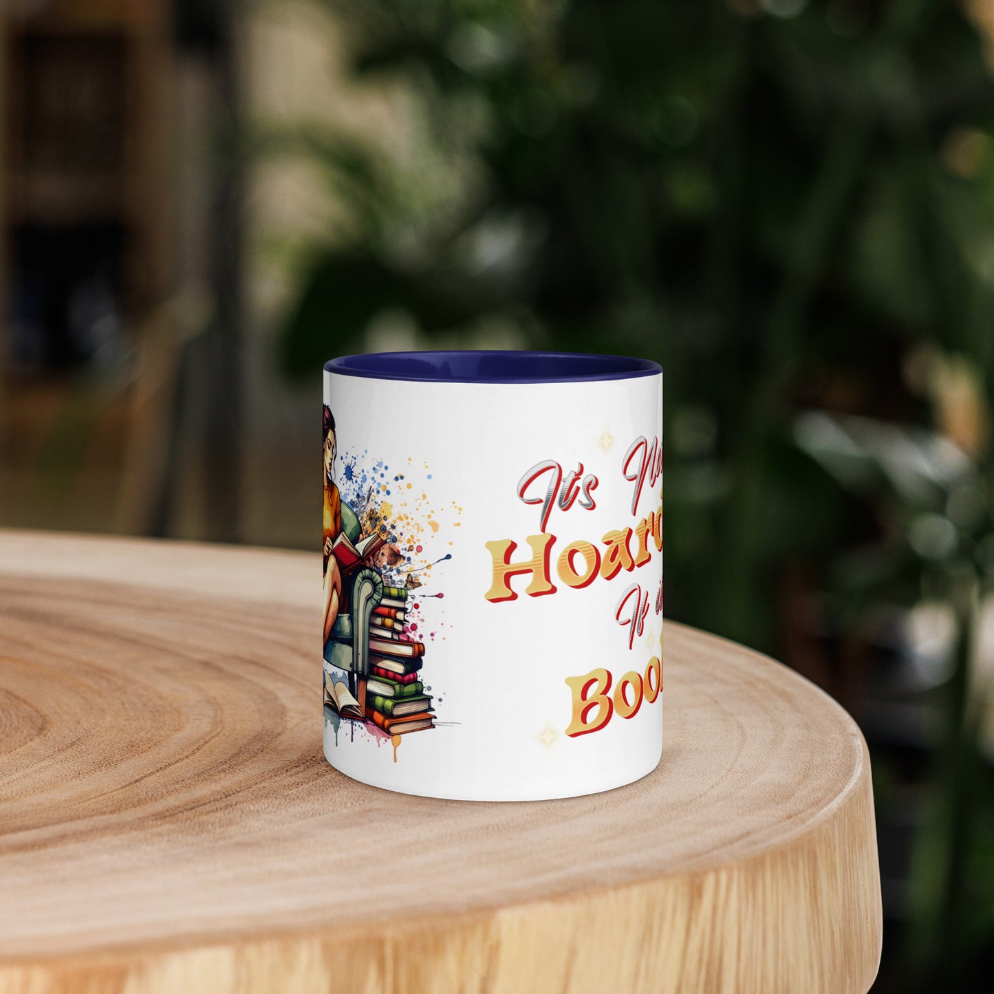 It's not hoarding if it's Books Mug with Color Inside