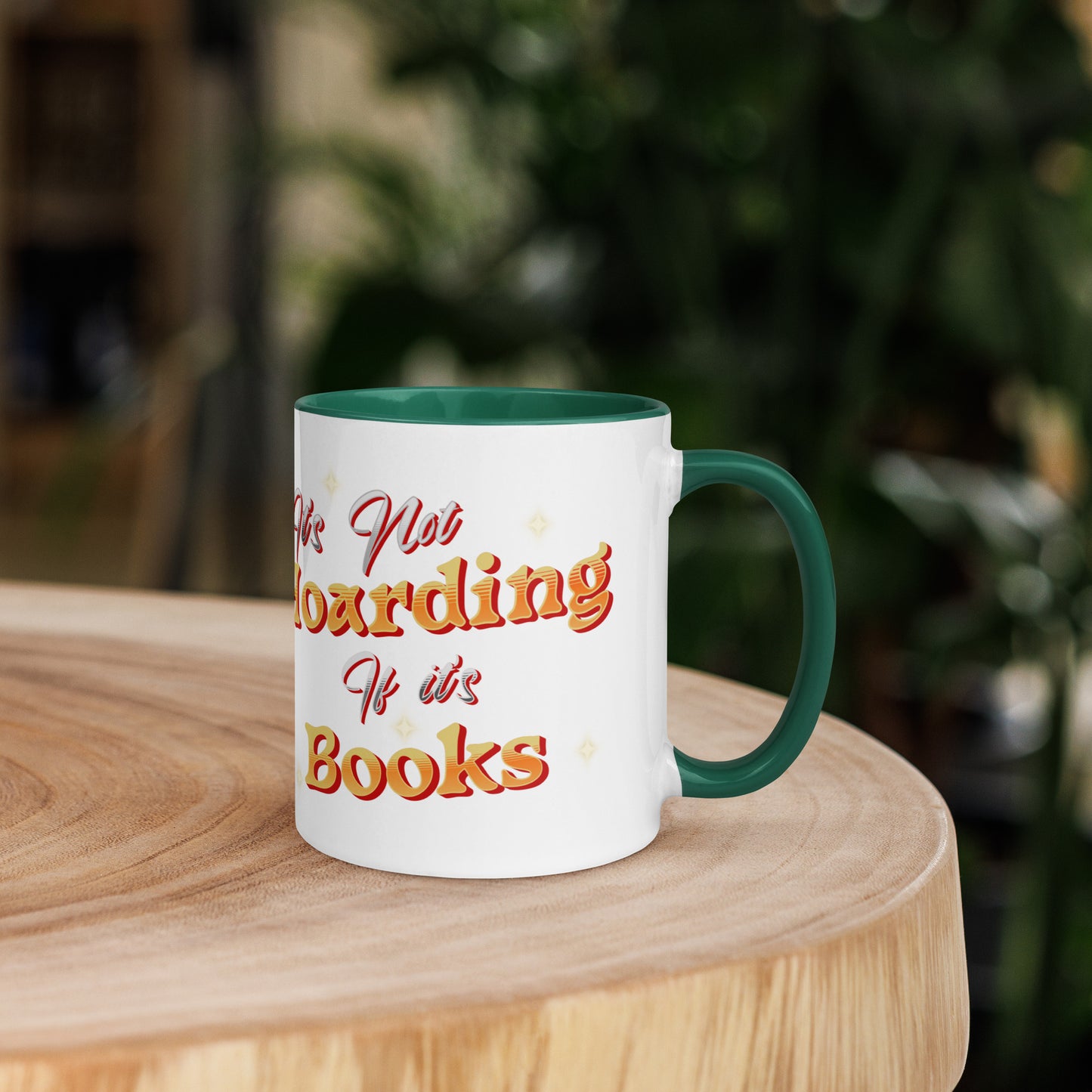 It's not hoarding if it's Books Mug with Color Inside