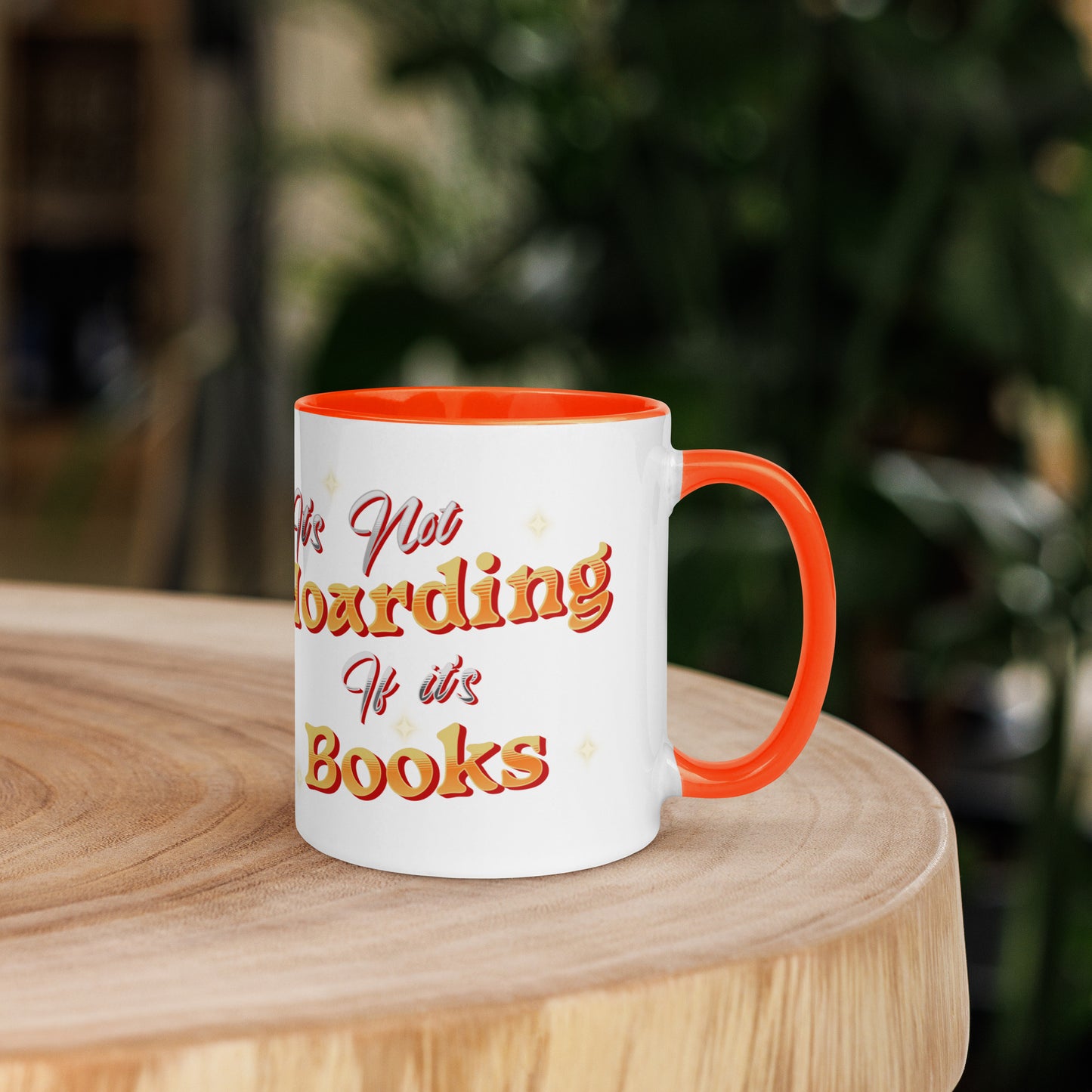 It's not hoarding if it's Books Mug with Color Inside