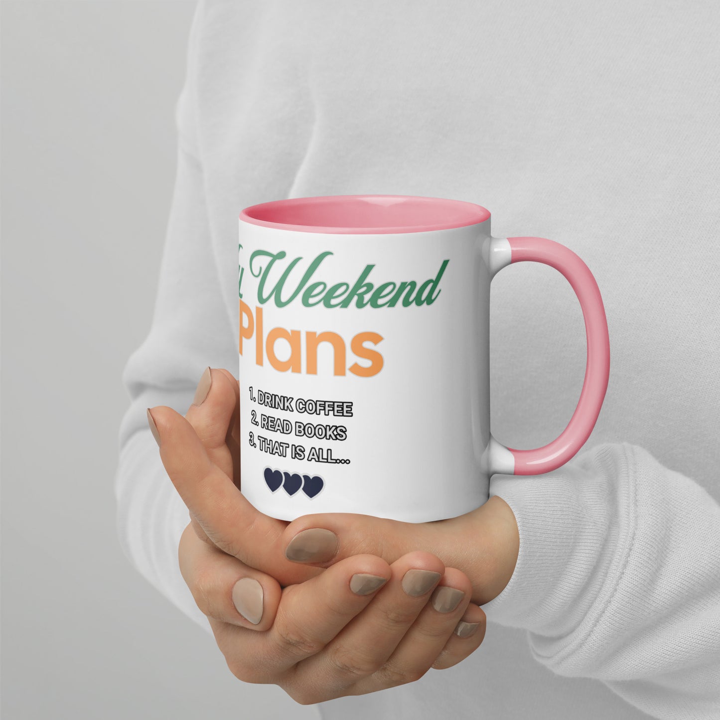 My Weekend Plans Mug with Color Inside