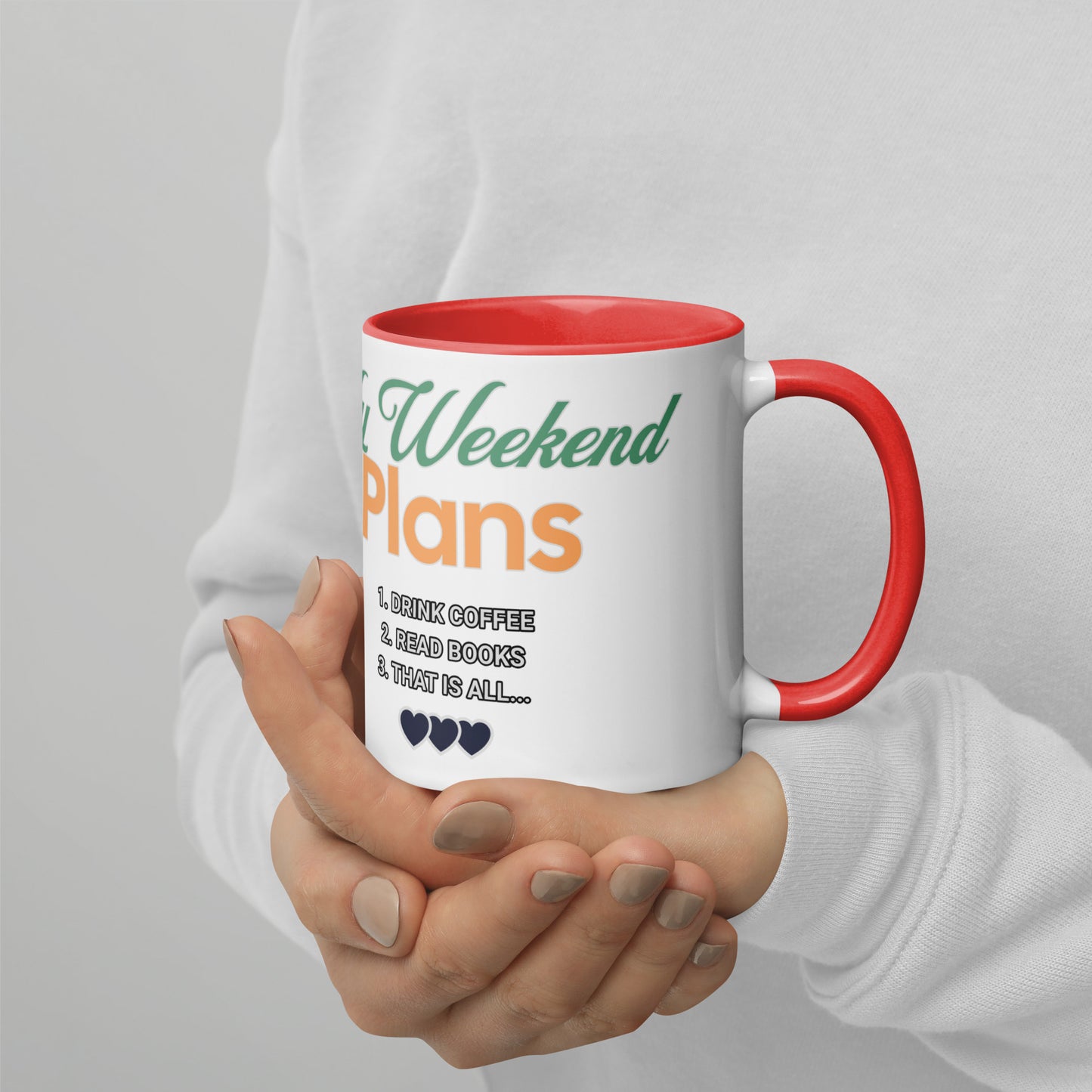 My Weekend Plans Mug with Color Inside