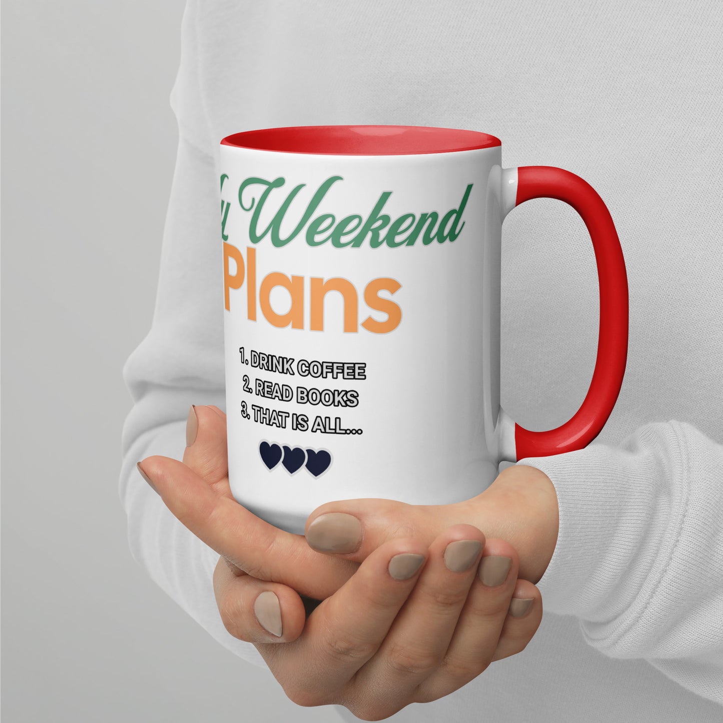 My Weekend Plans Mug with Color Inside
