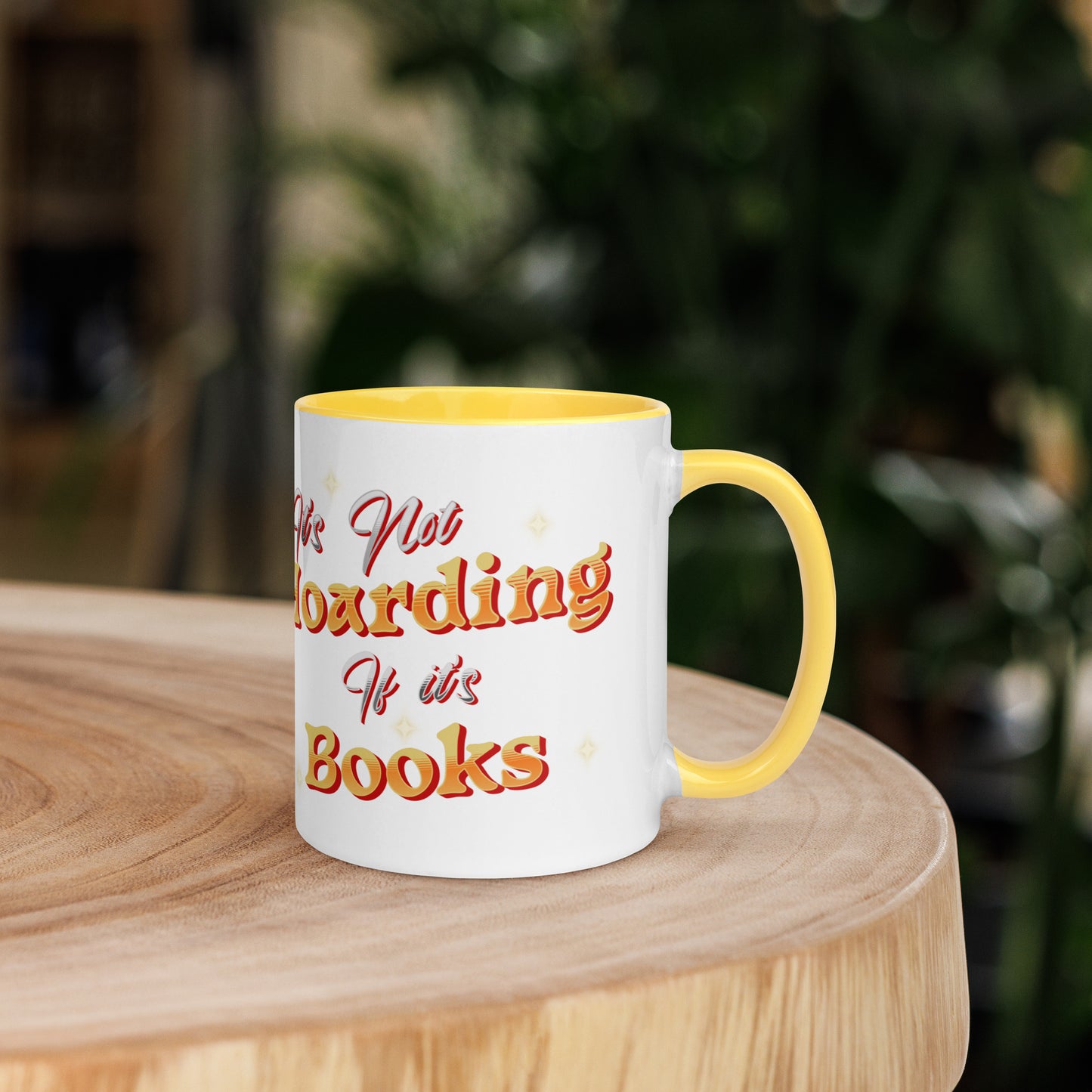 It's not hoarding if it's Books Mug with Color Inside