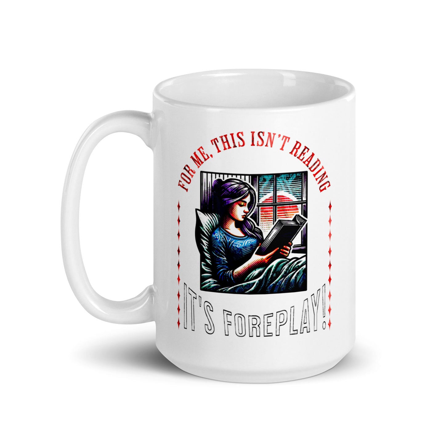 This ain't Reading, it's foreplay mug - Bookslut Shirts