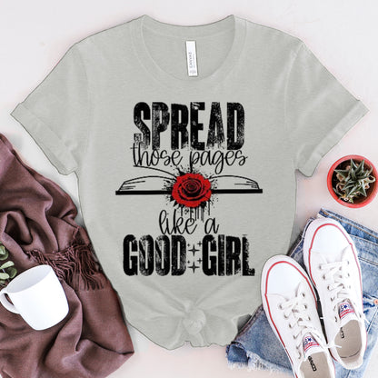 Good Girls Spread their pages Tee