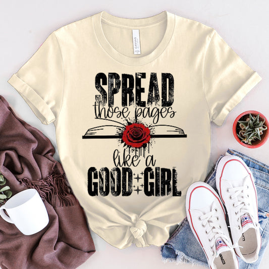 Good Girls Spread their pages Tee