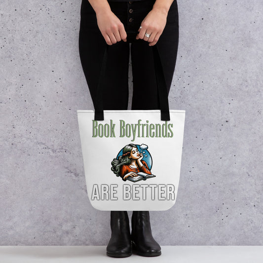 Book Boyfriends are Better Tote bag