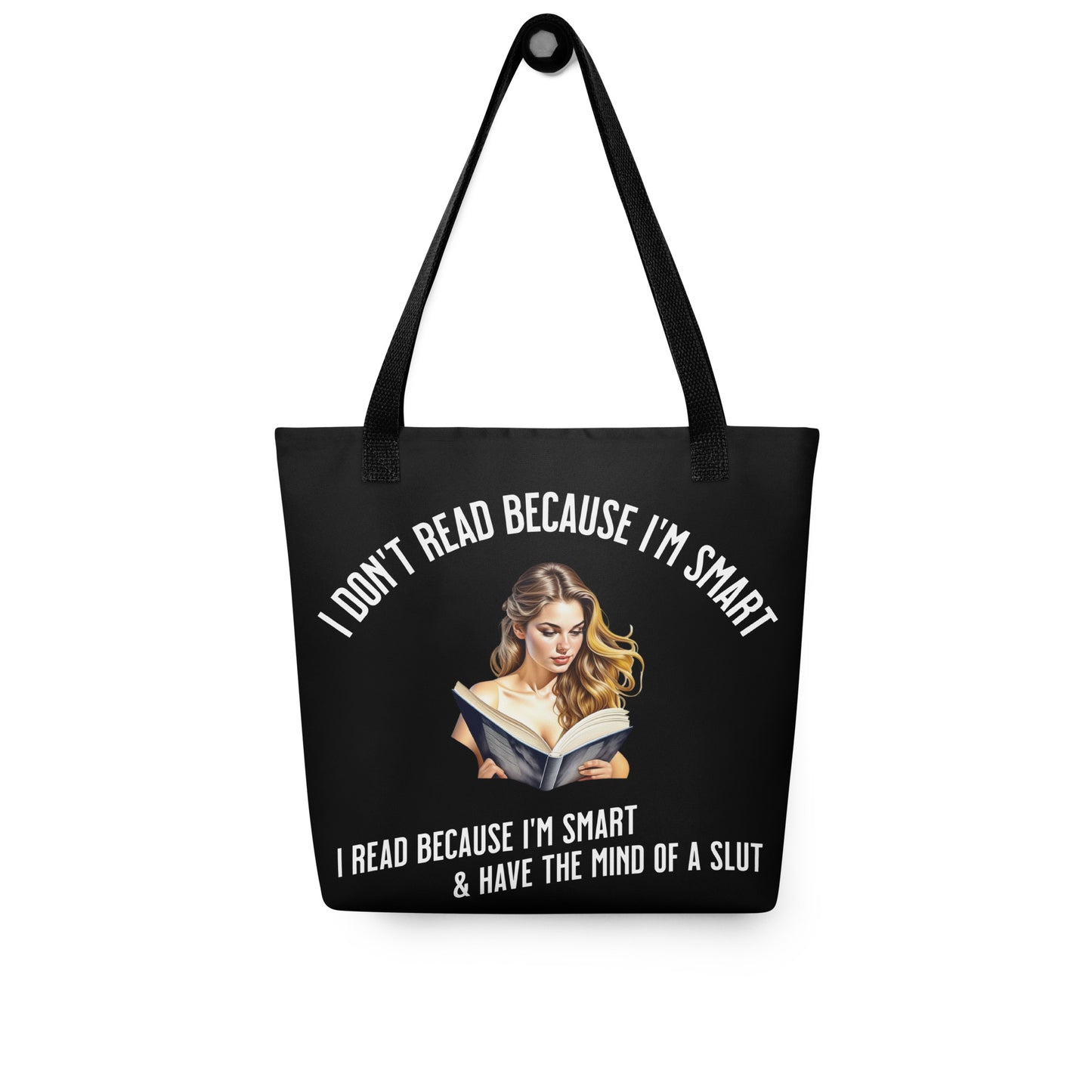 I Don't Read because... Tote bag - Bookslut Shirts