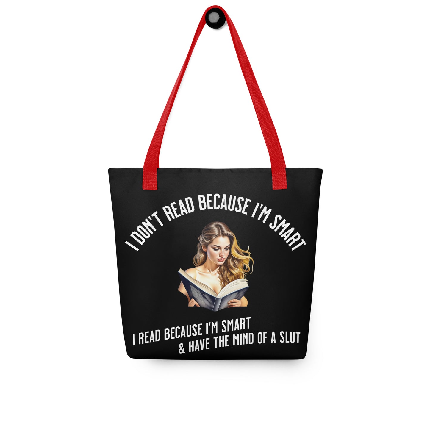 I Don't Read because... Tote bag - Bookslut Shirts