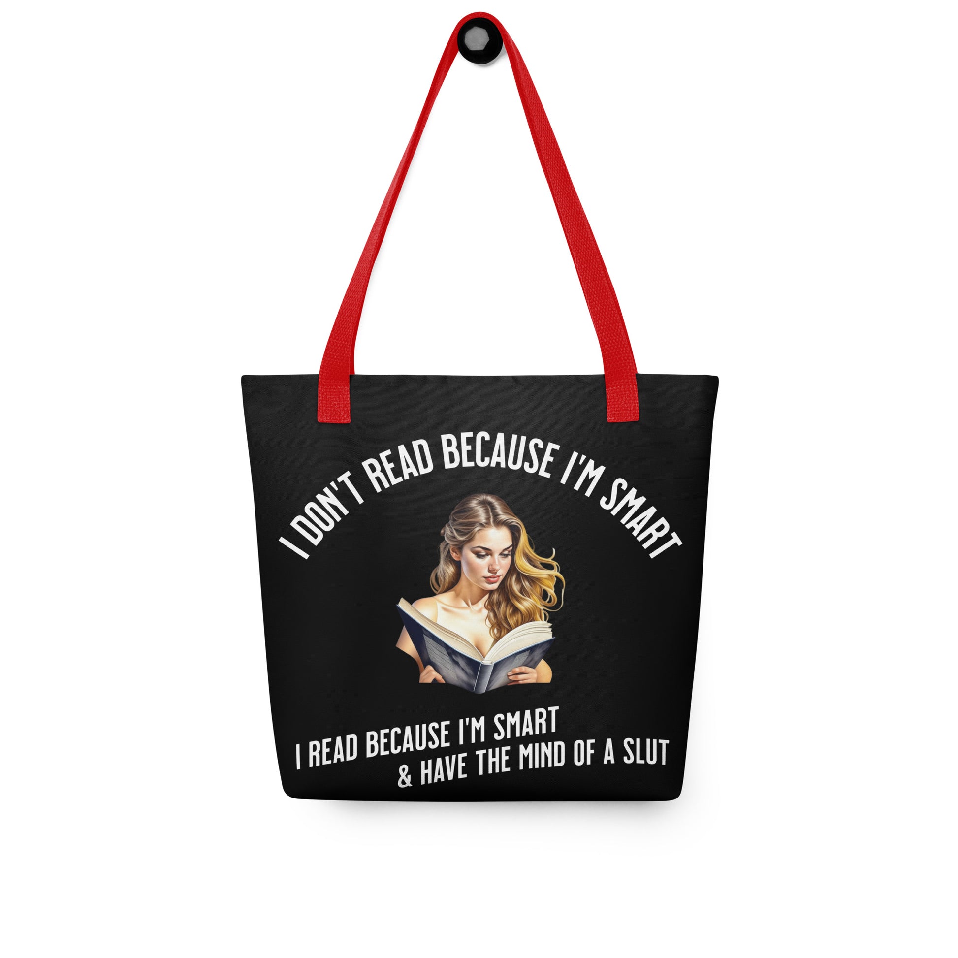 I Don't Read because... Tote bag - Bookslut Shirts