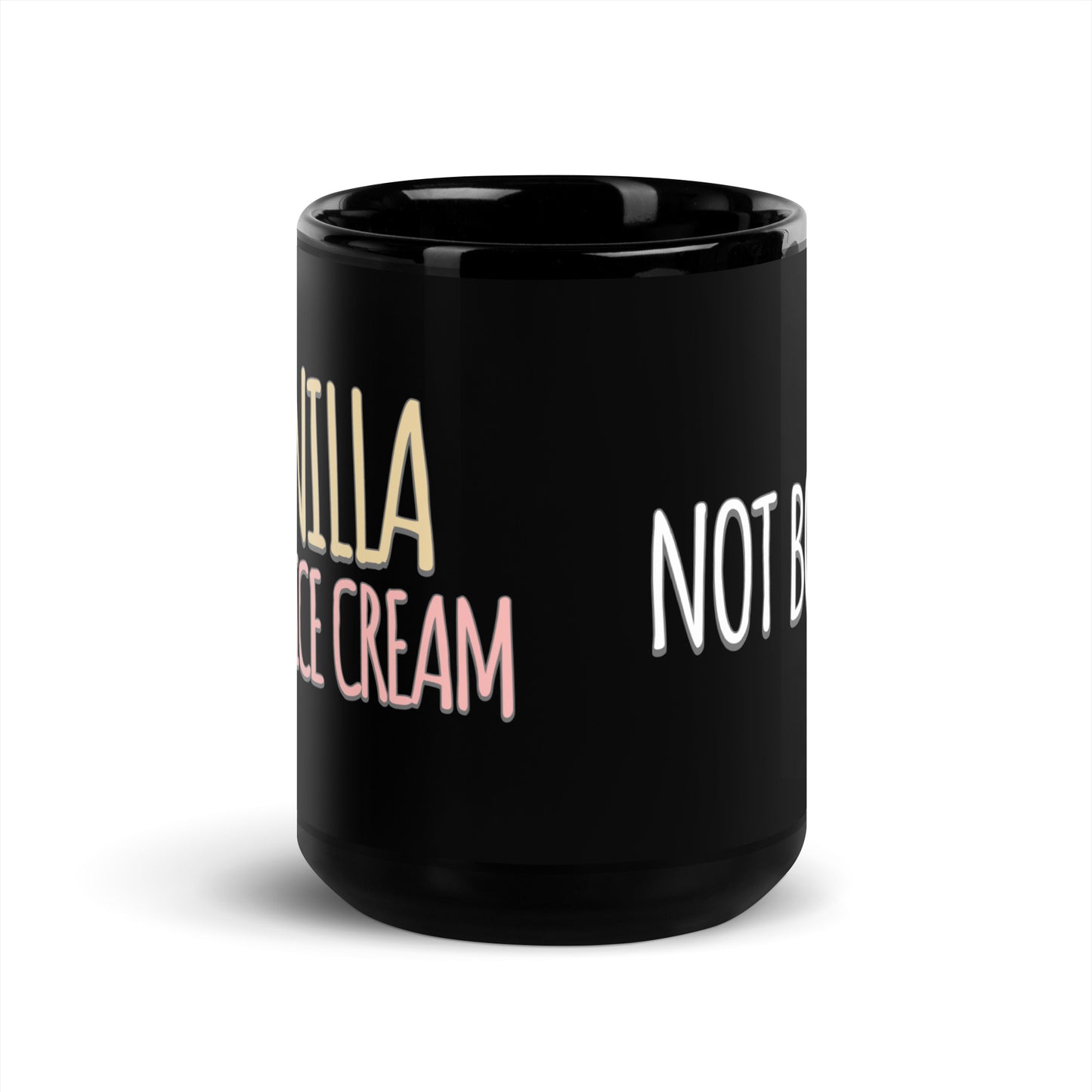 Vanilla is for Ice Cream Not Books Black Glossy Mug