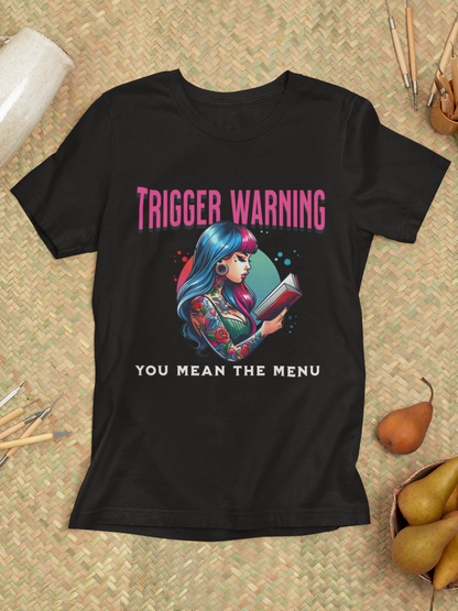 My Trigger Menu Tee