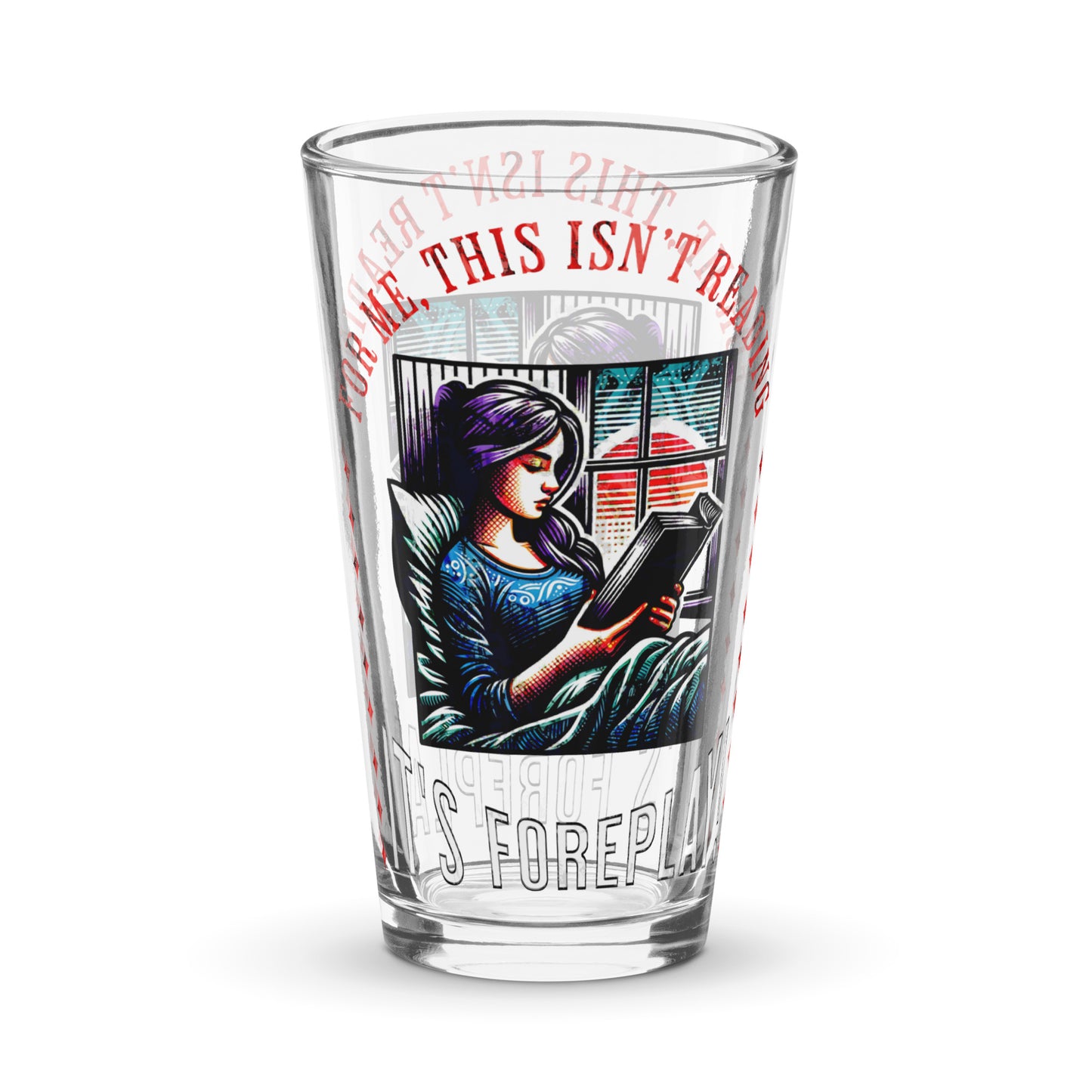 This isn't reading, it's foreplay  pint glass - Bookslut Shirts