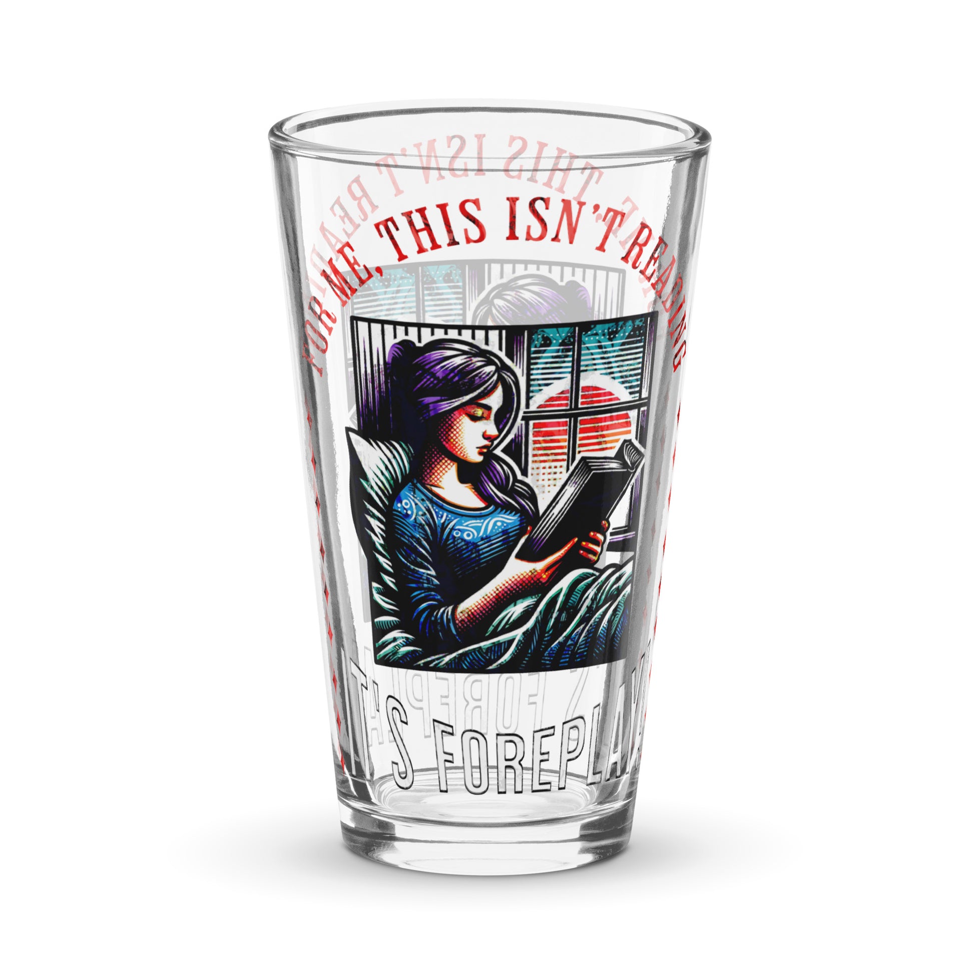 This isn't reading, it's foreplay  pint glass - Bookslut Shirts