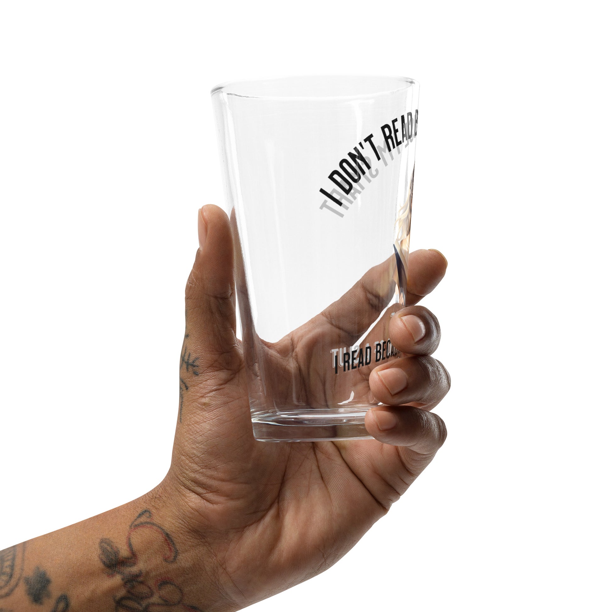I don't Read Because... pint glass - Bookslut Shirts