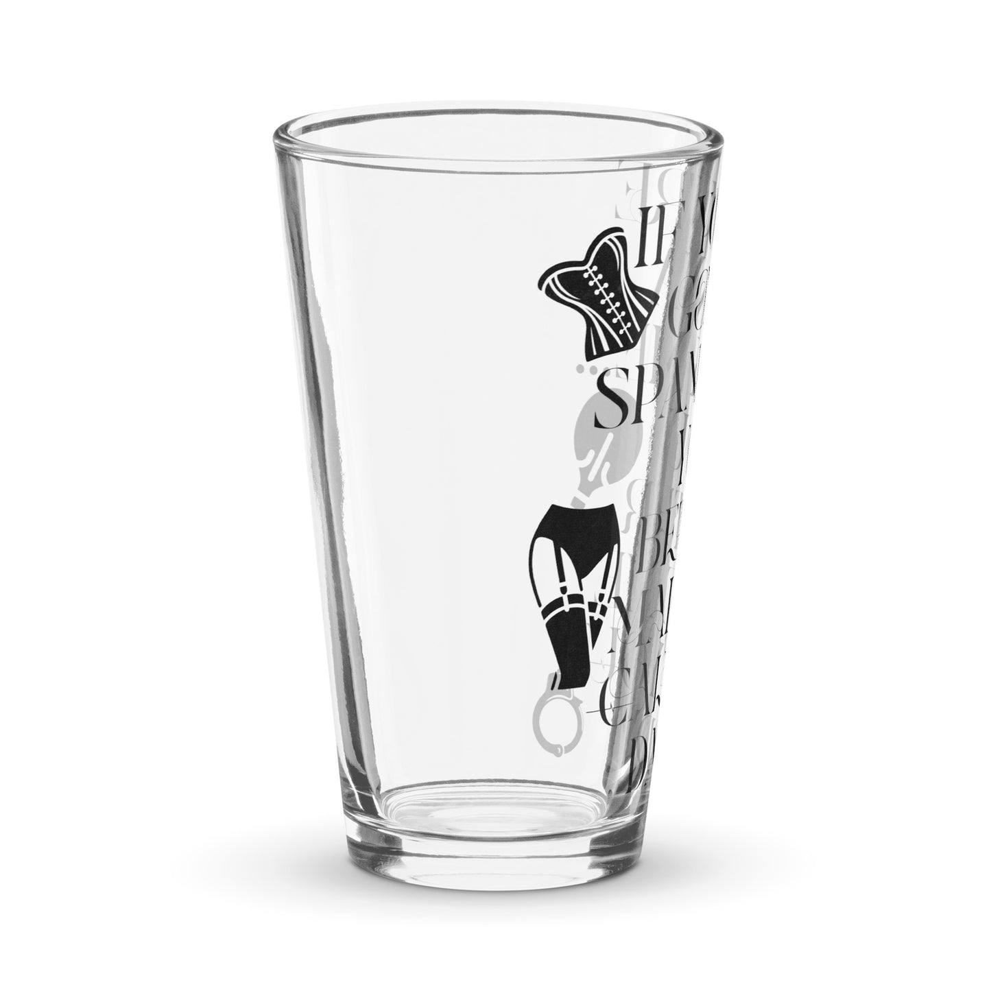 If You're Gonna Spank Me... Shaker pint glass