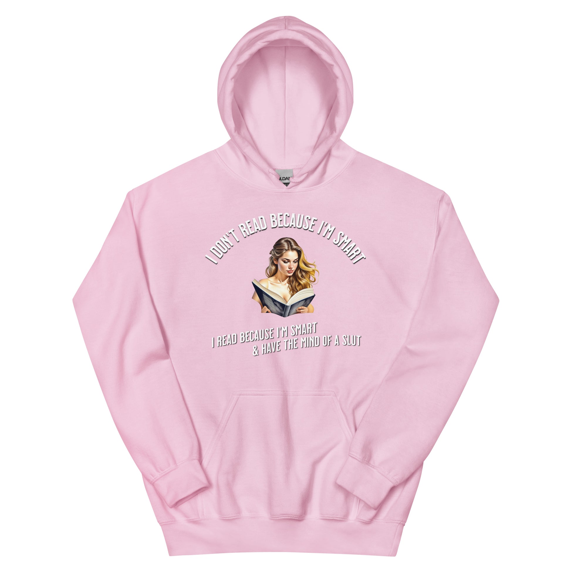 I Don't Read Because... Unisex Hoodie - Bookslut Shirts