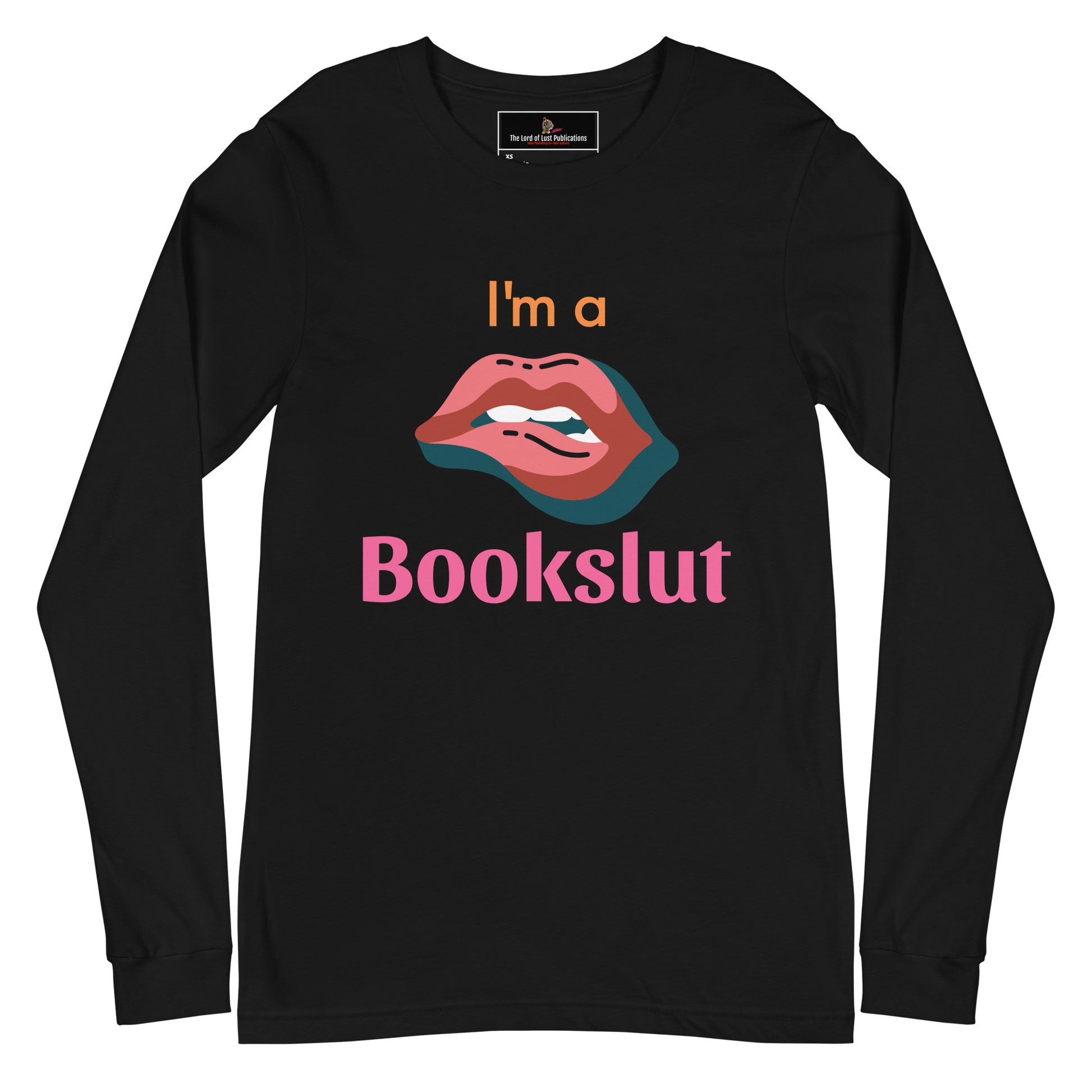 I'm a Bookslut... Unisex Long Sleeve Tee - Bookslut Shirts