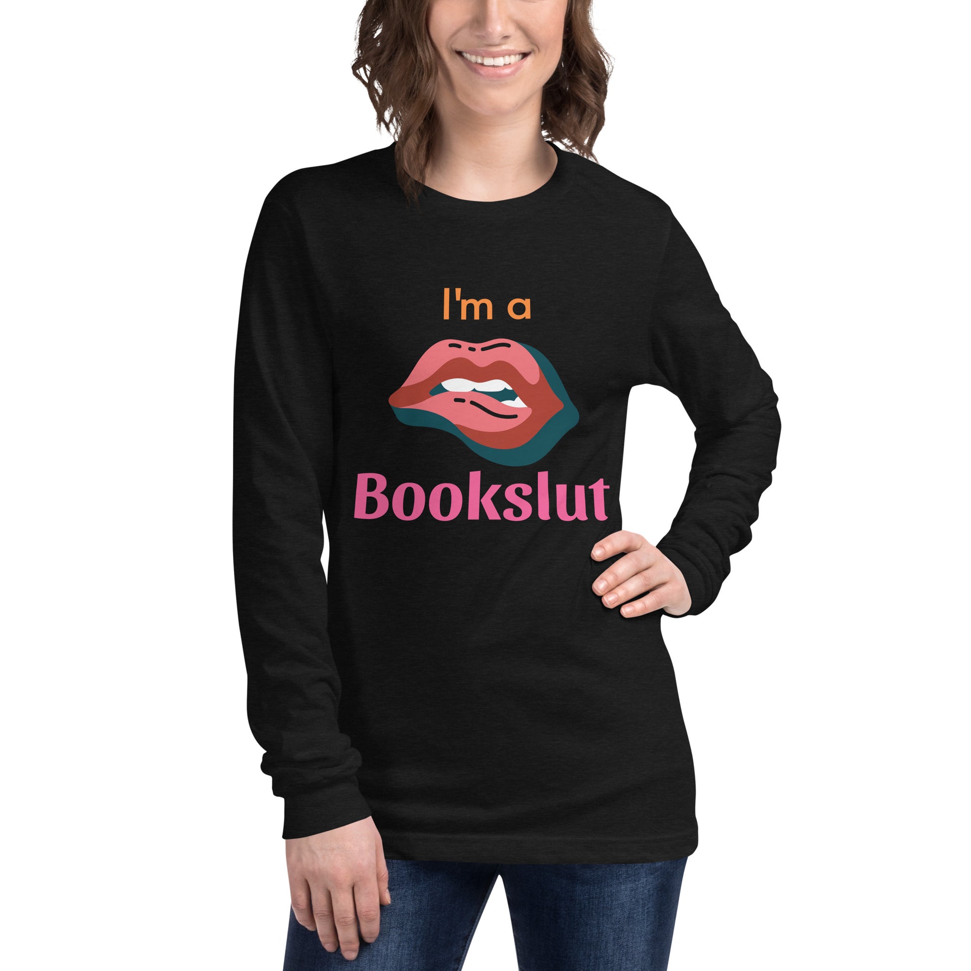 I'm a Bookslut... Unisex Long Sleeve Tee - Bookslut Shirts