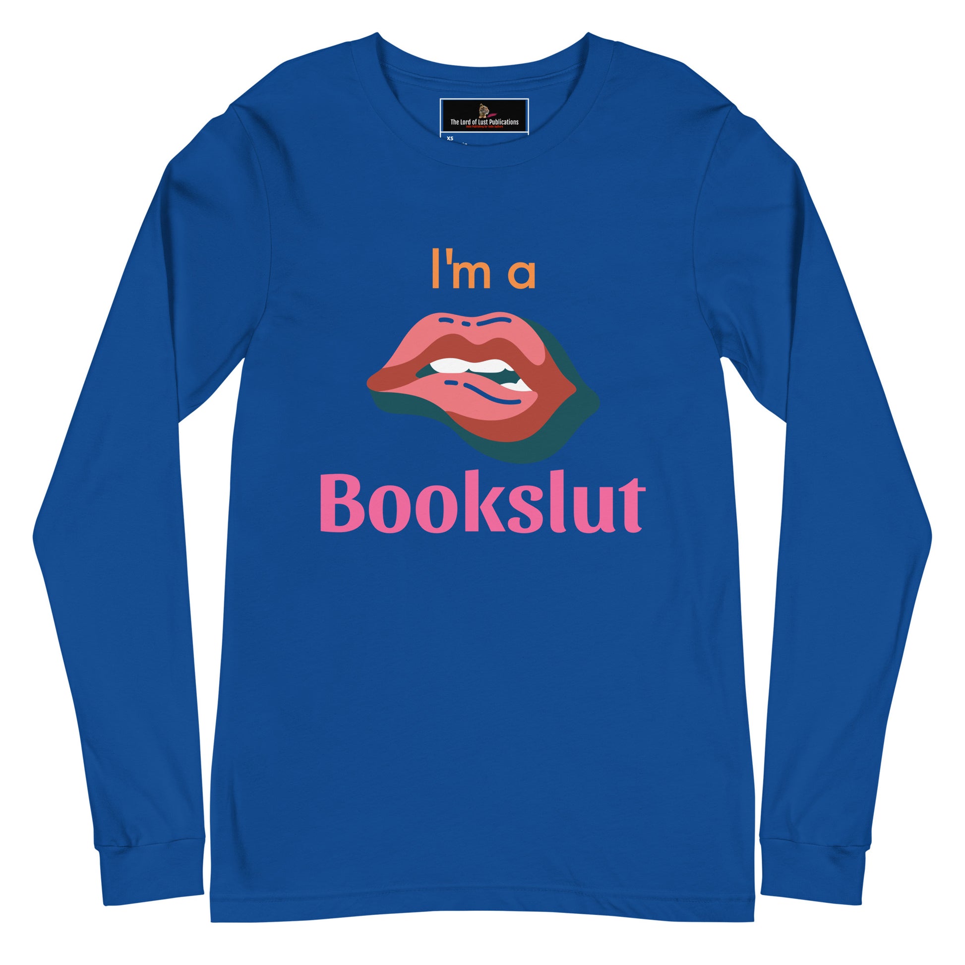 I'm a Bookslut... Unisex Long Sleeve Tee - Bookslut Shirts