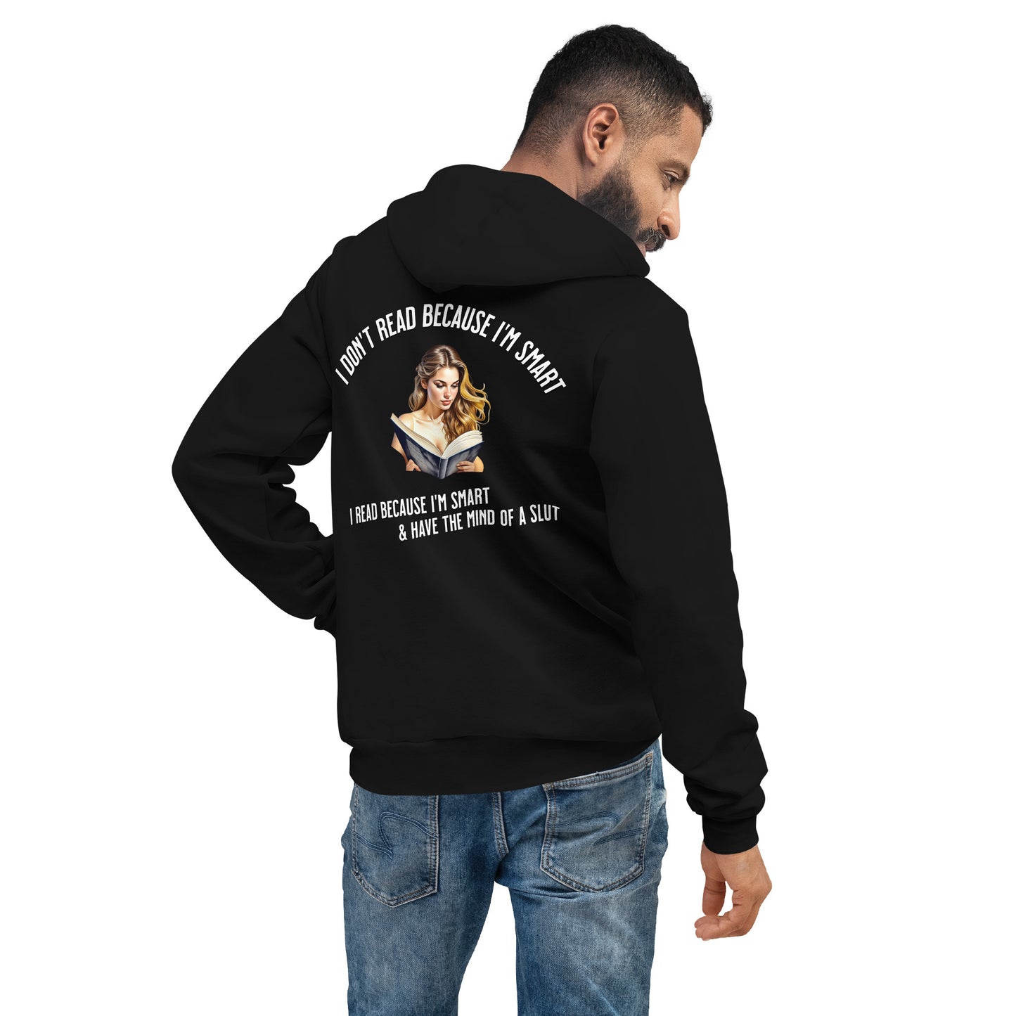 I Don't Read Because... Unisex hoodie - Bookslut Shirts