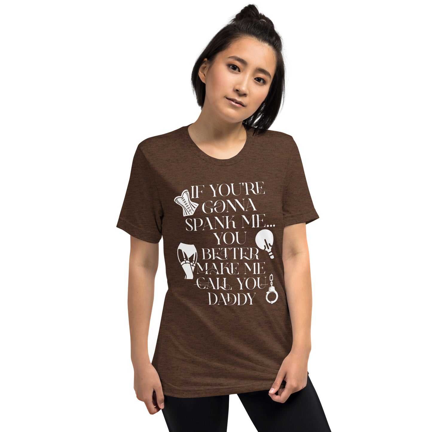If You're Gonna Spank Me... Short sleeve t-shirt