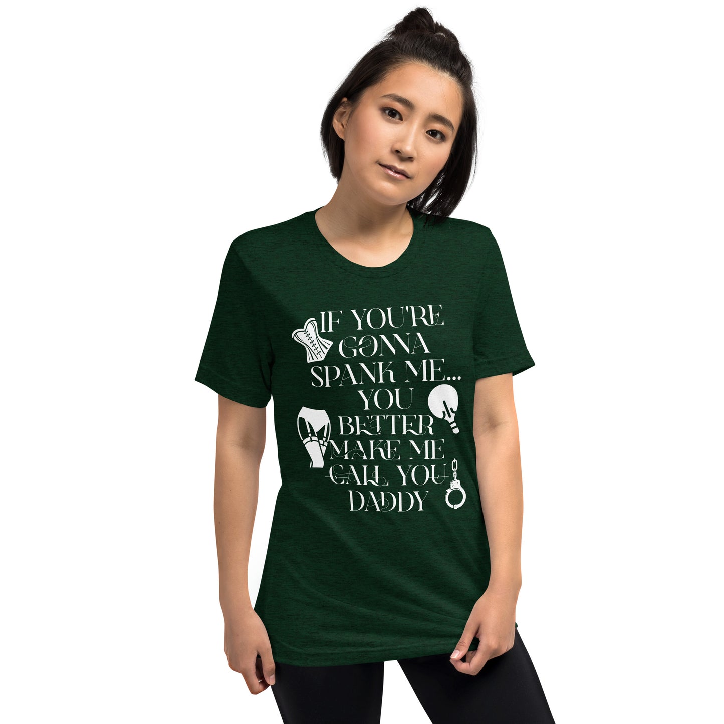 If You're Gonna Spank Me... Short sleeve t-shirt