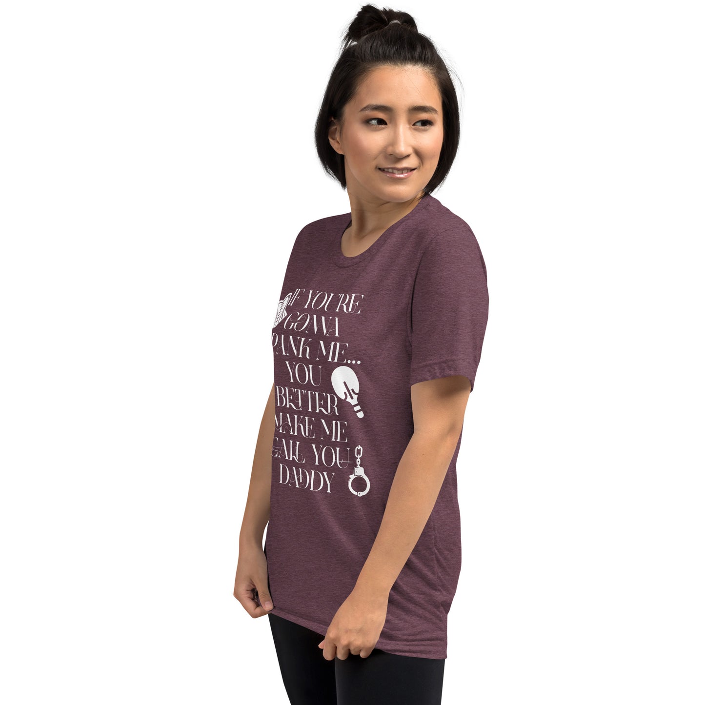 If You're Gonna Spank Me... Short sleeve t-shirt