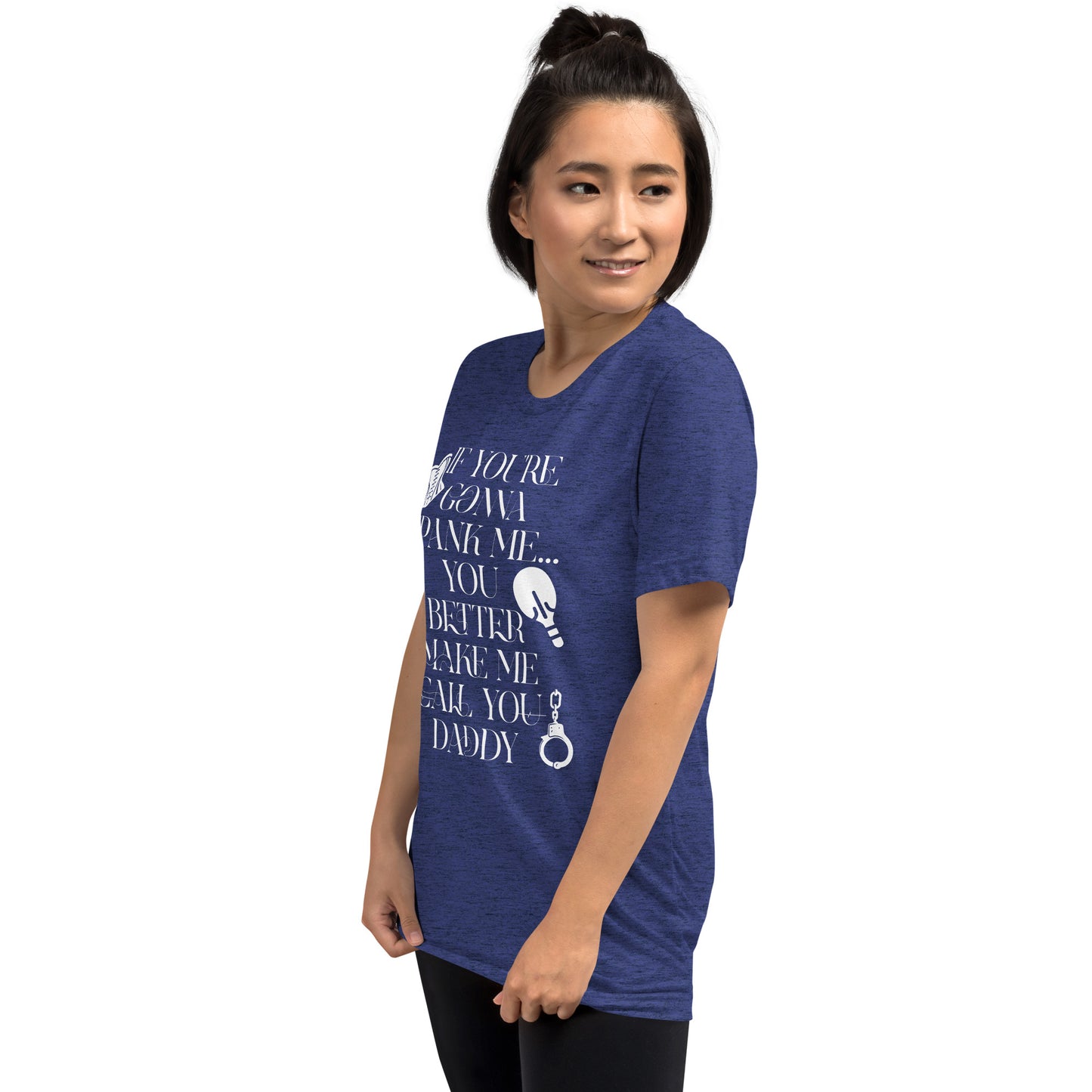 If You're Gonna Spank Me... Short sleeve t-shirt