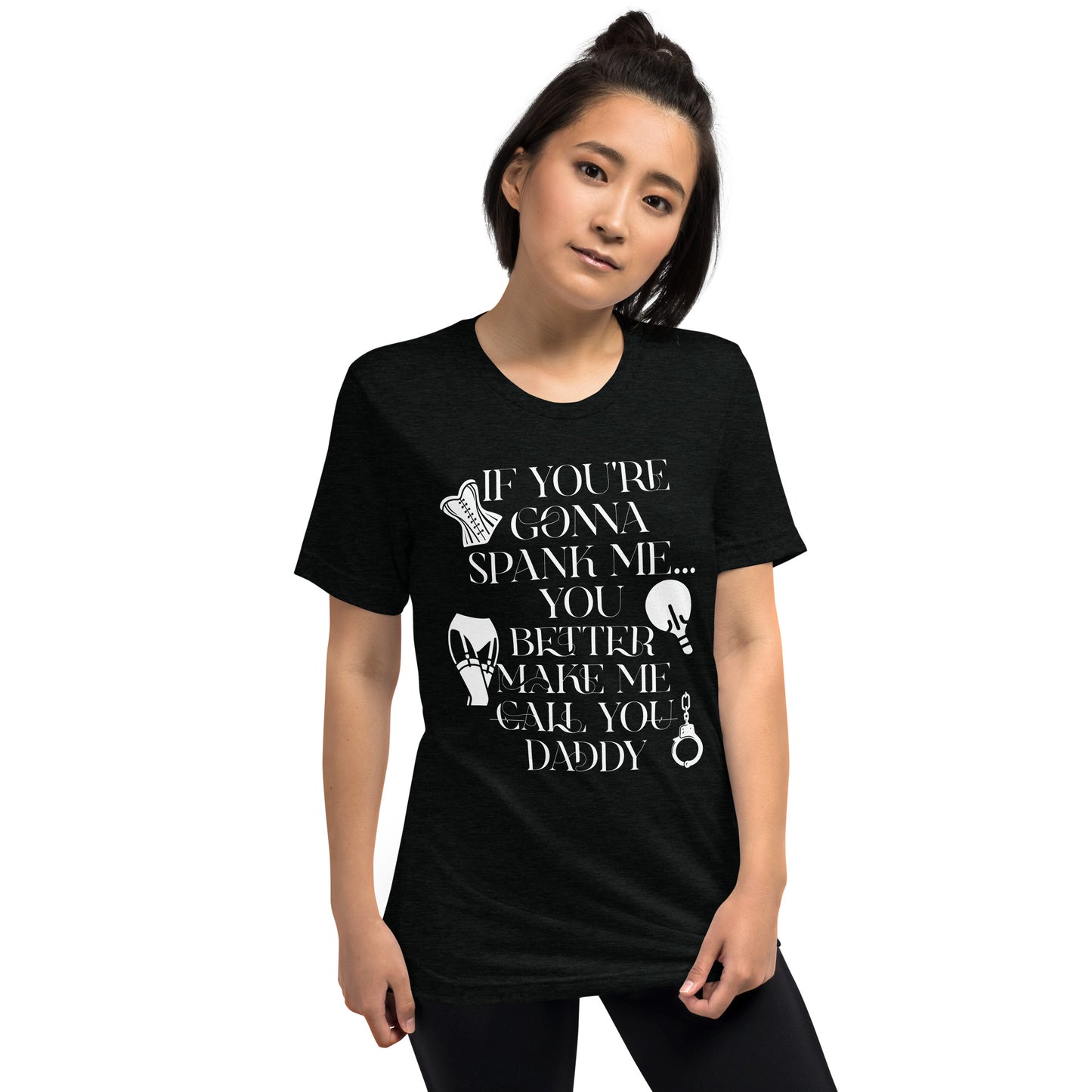 If You're Gonna Spank Me... Short sleeve t-shirt