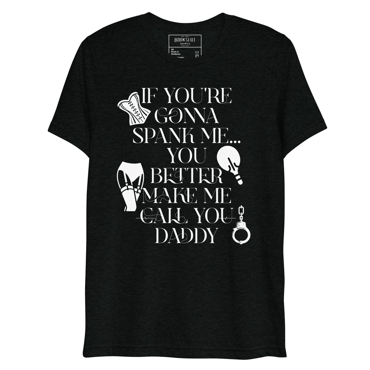 If You're Gonna Spank Me... Short sleeve t-shirt