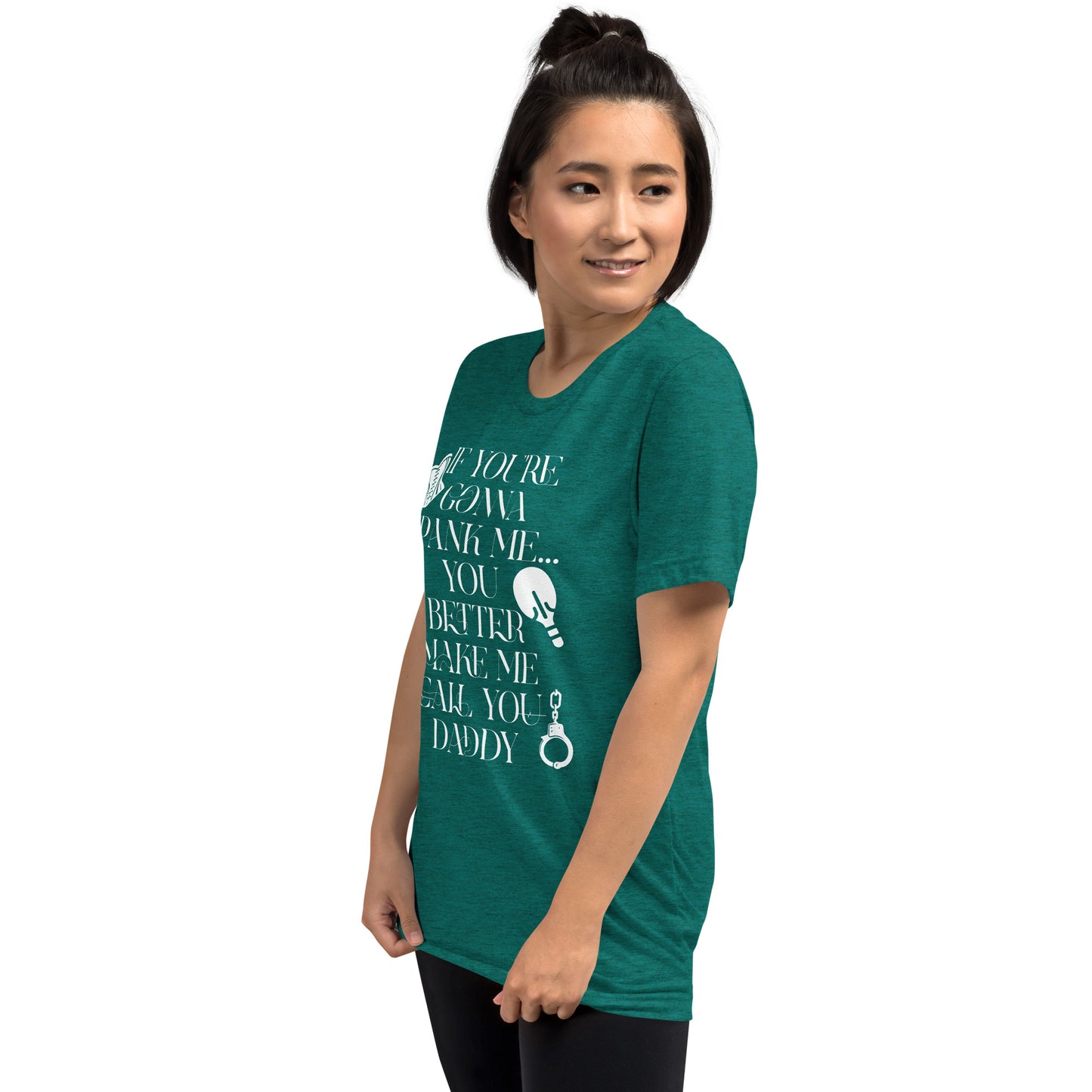 If You're Gonna Spank Me... Short sleeve t-shirt