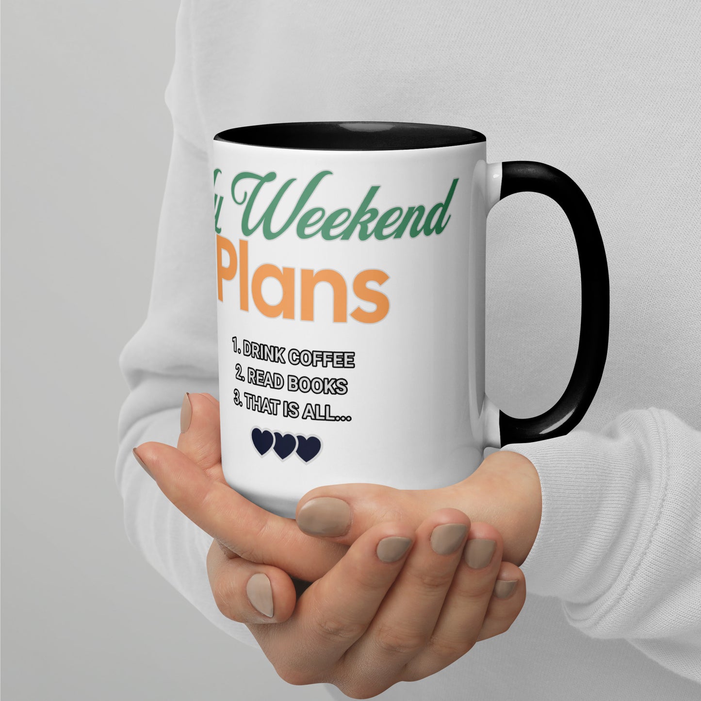 My Weekend Plans Mug with Color Inside